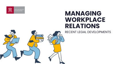 Managing Workplace Relations: Recent Legal Developments