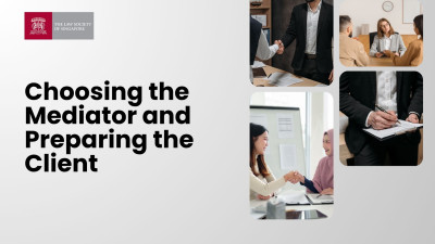 Choosing the Mediator and Preparing the Client